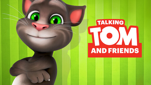 Watch Talking Tom and Friends | Netflix Watch Talking Tom and Friends | Netflix